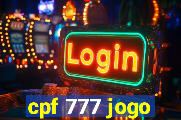 cpf 777 jogo